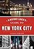 A History Lover's Guide to New York City (History & Guide)