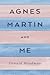 Agnes Martin and Me