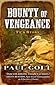 Bounty of Vengeance by Paul Colt