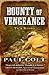 Bounty of Vengeance: Ty's Story (Bounty, #2)