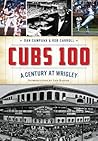 Cubs 100: A Centu...