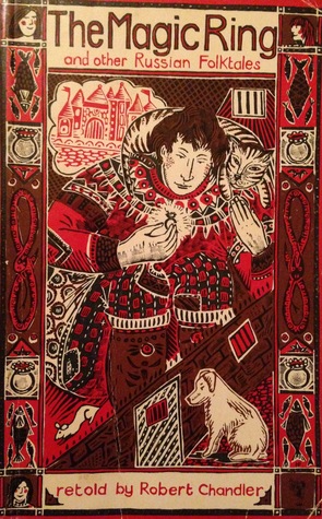 The magic ring and other Russian folktales