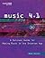 Music 4.1: A Survival Guide for Making Music in the Internet Age (Music Pro Guides)