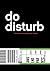 Do Disturb: Encounters with Modern Day Nomads