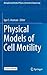 Physical Models of Cell Mot...