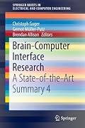Brain-Computer Interface Research: A State-of-the-Art Summary 4