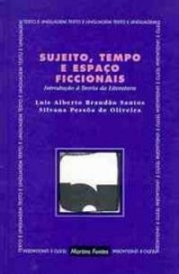 Sujeito, Tempo e Espaço Ficcionais