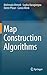 Map Construction Algorithms