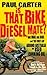 Is That Bike Diesel, Mate?