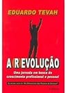 A ( R )evolução