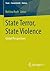 State Terror, State Violence: Global Perspectives (Staat – Souveränität – Nation)