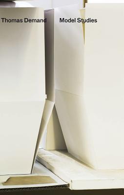 Thomas Demand: Model Studies I & II (Paperback)