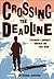 Crossing the Deadline: Step...
