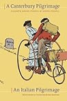 A Canterbury Pilgrimage / An Italian Pilgrimage (Wayfarer)