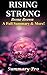 Rising Strong: By Brene Brown -- A Full Summary & More!