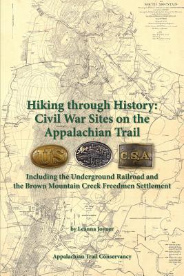 Hiking through History: Civil War Sites on the Appalachian Trail (Paperback)