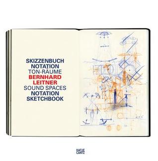 Bernhard Leitner: Sound Spaces: Notation Sketchbook