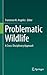 Problematic Wildlife: A Cross-Disciplinary Approach
