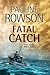 Fatal Catch (DI Andy Horton #12)