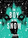 The Boy in the Snow by M.J. McGrath
