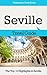 Seville Travel Guide: The Top 10 Highlights in Seville (Globetrotter Guide Books)