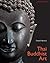 Thai Buddhist Art by Dawn F. Rooney