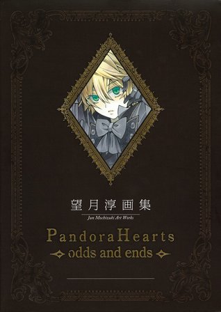 望月 淳 画集「PandoraHearts」 ~Odds and Ends~ [Pandora Hearts: Odds and Ends] (Hardcover)