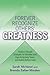 Forever Recognize Others' Greatness: Solution-Focused Strategies for Satisfied Staff, High-Performing Teams, and Healthy Bottom Lines