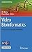 Video Bioinformatics: From ...