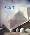 E.A.T.: Experimen...