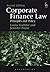 Corporate Finance Law: Principles and Policy