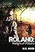 Roland: Reluctant Paladin