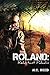 Roland by N.C. Reed Roland by N.C. Reed