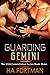 Guarding Gemini (The UGS Co...