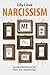 Narcissism - Self Love: Surviving Narcissism in Life, Work and Relationships