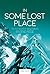 In Some Lost Place by Sandy Allan