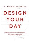 Design Your Day: ...