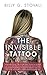 The Invisible Tattoo