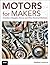 Motors for Makers by Scarpino Matthew