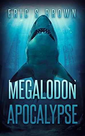 Megalodon Apocalypse (Kindle Edition)