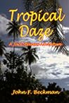 Tropical Daze (Jack Steven's Adventures #2) Tropical Daze (Jack Steven's Adventures #2)