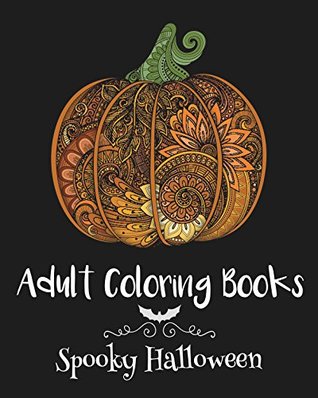 Adult Coloring Books: Spooky Halloween (Kindle Edition)