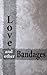 Love and Other Bandages