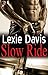 Slow Ride