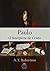 Paulo, O Intérprete De Cristo (Portuguese Edition)