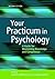Your Practicum in Psycholog...