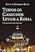 Todos os Caminhos Levam A Roma by Scott Hahn