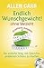 Endlich Wunschgewicht! - ohne Verzicht: Der einfache Weg, mit Gewichtsproblemen Schluss zu machen - Mit Audio-Übungen (German Edition)
