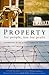 Property for People, Not for Profit: Alternatives to the Global Tyranny of Capital