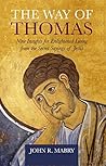 Book cover for The Way of Thomas: Insights for Spiritual Living from the Gnostic Gospel of Thomas